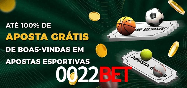 0022bet Ate 100% de Aposta Gratis